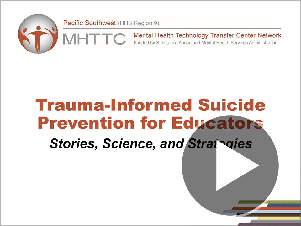 Title slide for Trauma Informed Suicide Prevention webinar