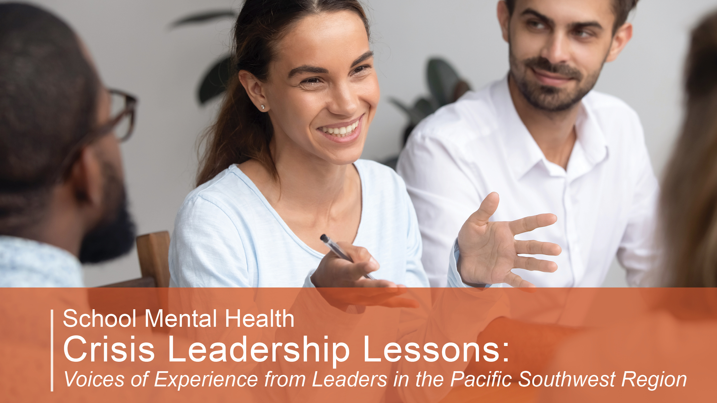 School Mental Health Crisis Leadership Lessons: Voices of Experience from Leaders in the Pacific Southwest Region