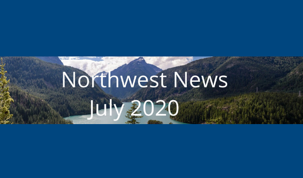 Pacific Northwest landscape with the words Northwest News July 2020 superimposed on it
