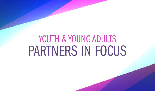 Youth & Young Adults: Partners in Focus