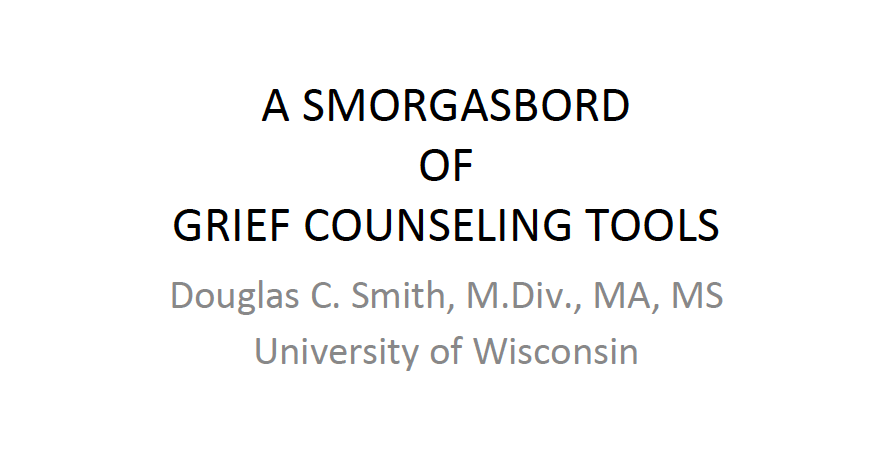 A Smorgasbord of Grief Counseling Tools