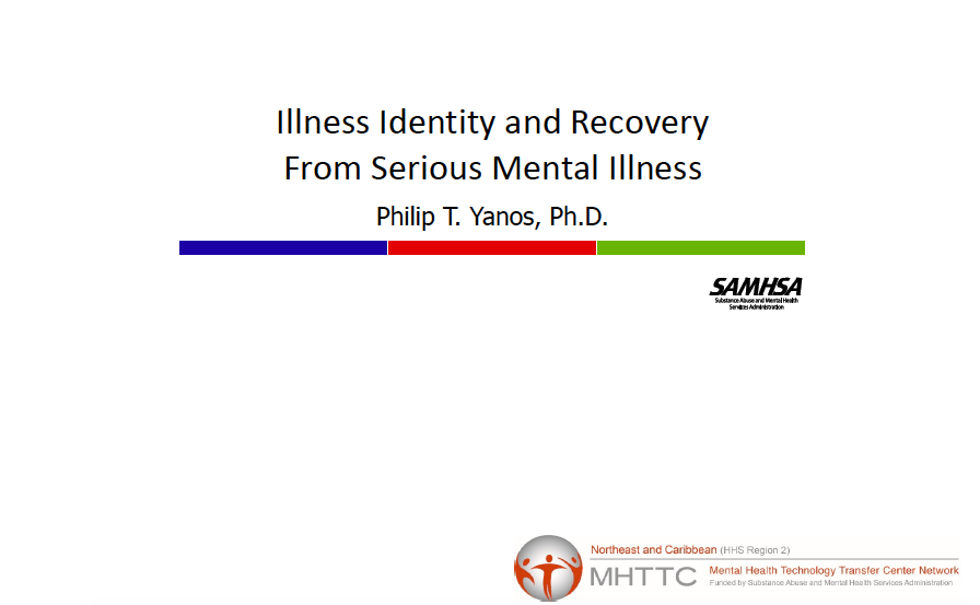 Illness Identity and Recovery from Serious Mental Illness