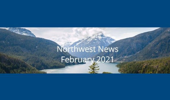 Image of a Pacific Northwest landscape representing HHS Region 10 with the words Northwest News February 2021 superimposed