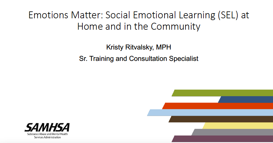 Emotions Matter: Social Emotional Learning at Home and in the Community