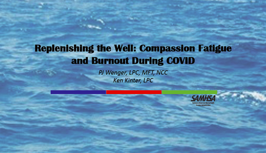 Replenishing the Well: Compassion Fatigue and Burnout during COVID-19