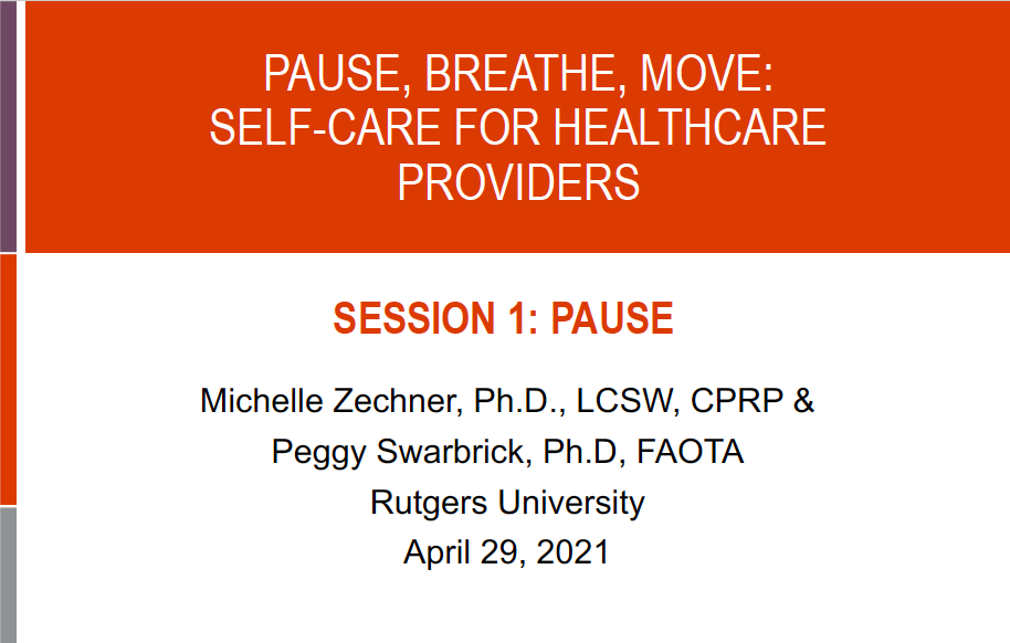 Pause, Breathe, Move: Self-Care for Healthcare Providers - Session 1: Pause