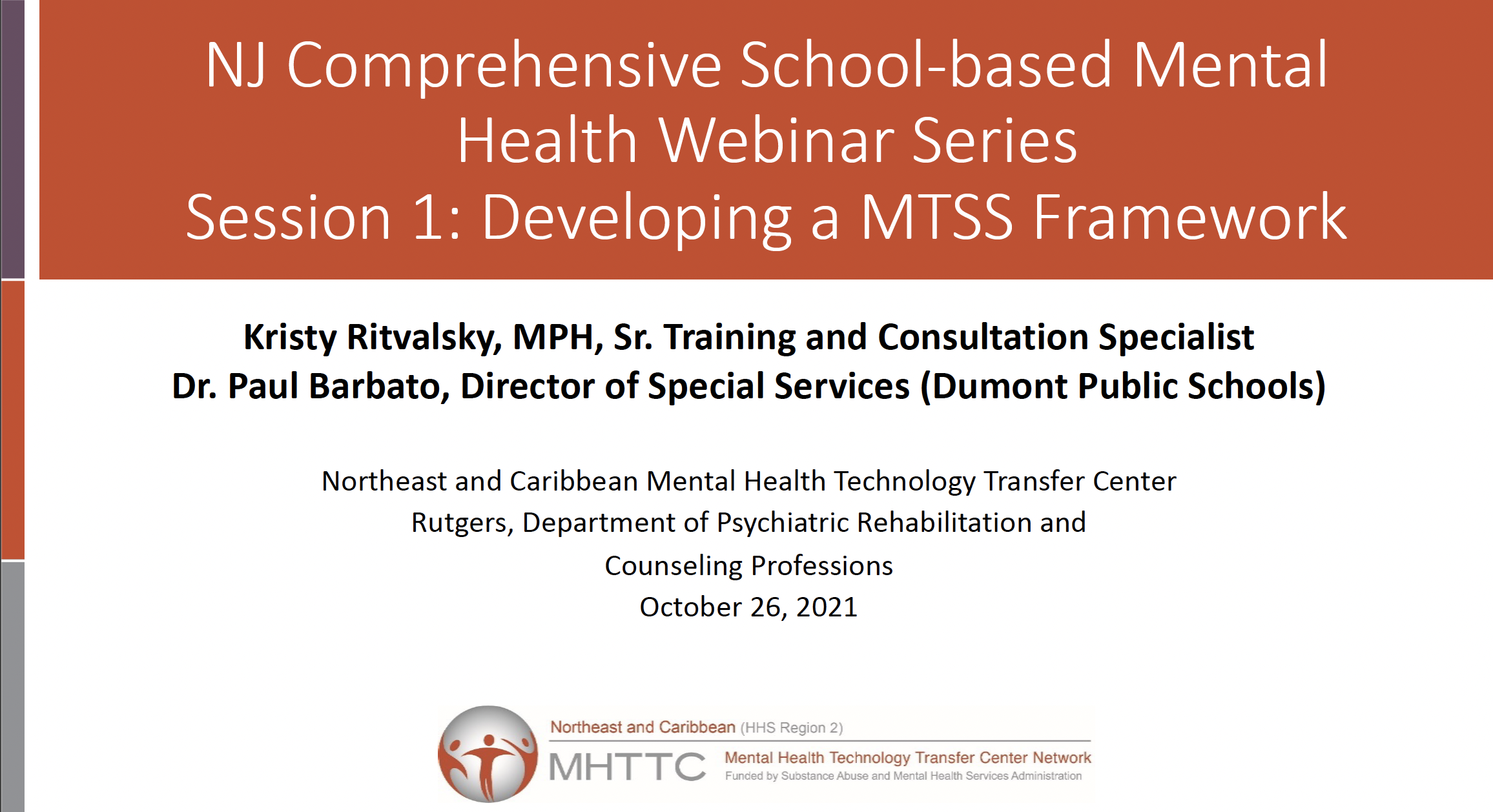 NJ Comprehensive School-based Mental Health Webinar Series Session 1: Developing a MTSS Framework