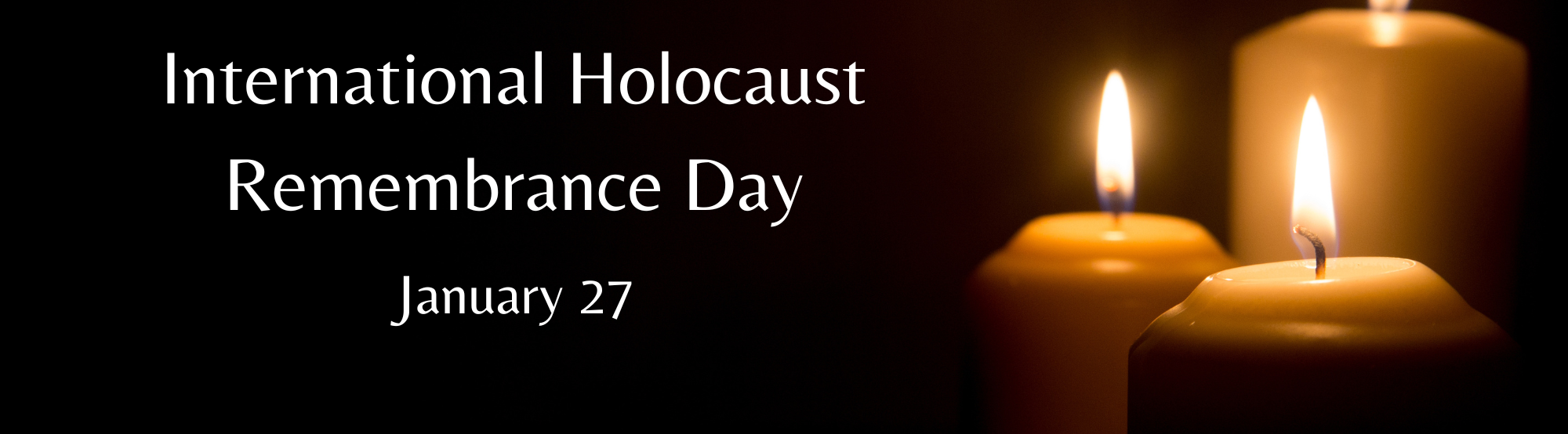 Decorative banner with the text International Holocaust Remembrance Day January 27