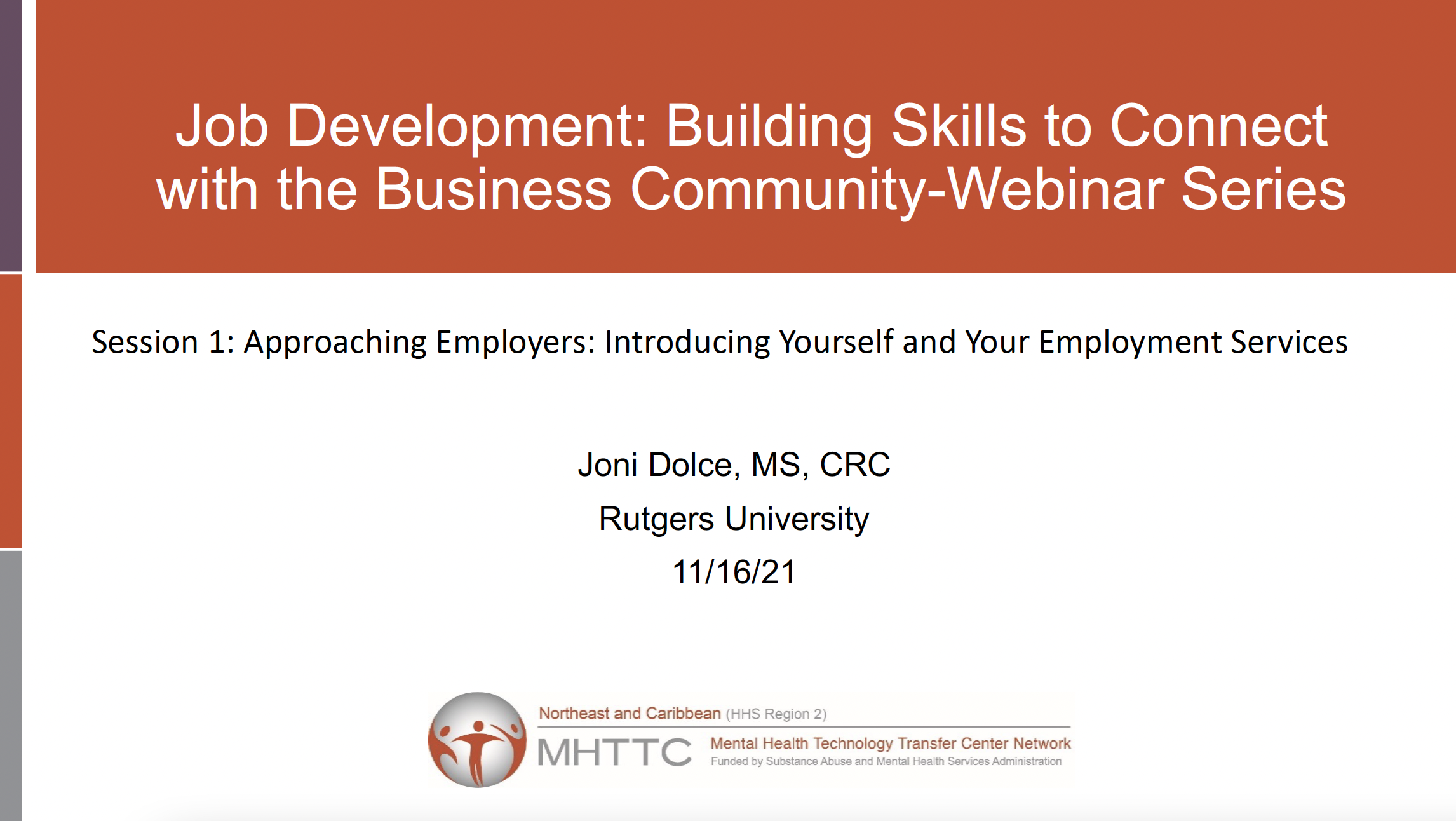 Job Development: Building Skills to Connect with the Business Community, Session 1: Approaching Employers: Introducing Yourself and Your Employment Services