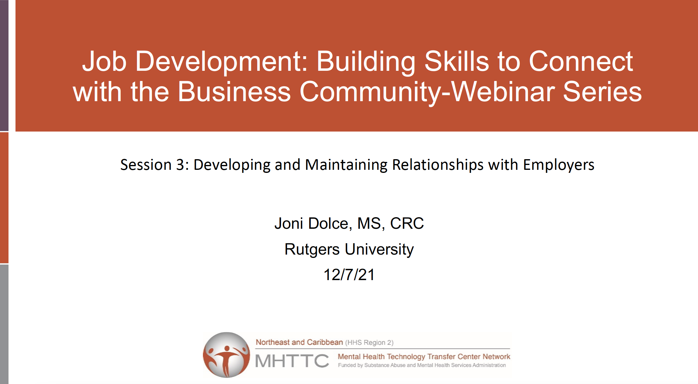 Job Development: Building Skills to Connect with the Business Community, Session 3: Developing and Maintaining Relationships with Employers