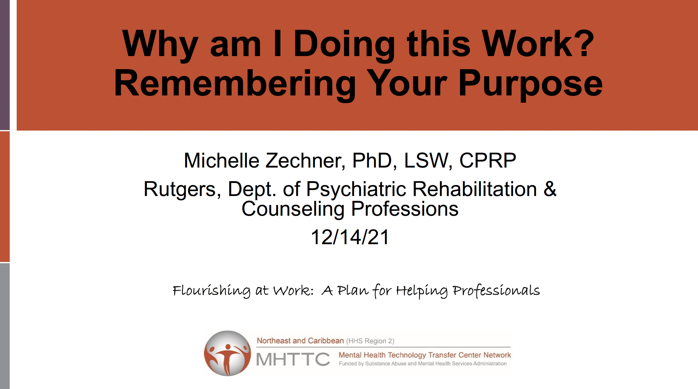 Flourishing at Work: A Plan for Helping Professionals | Session 2: Why am I Doing this Work? Remembering Your Purpose
