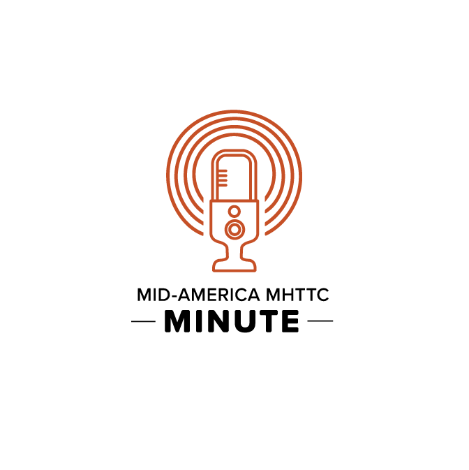 Mid-America MHTTC Minute