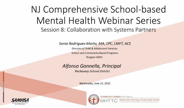 NJ Comprehensive School-based Mental Health Webinar Series Session 8: Collaboration with Systems Partners