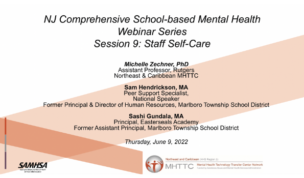 NJ Comprehensive School-Based Mental Health Webinar Series: Session 9 Staff Self-Care