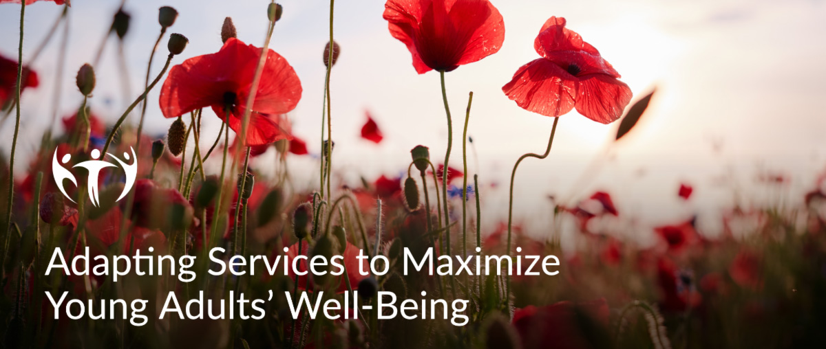 Adapting Services to Maximize Young Adults Well Being