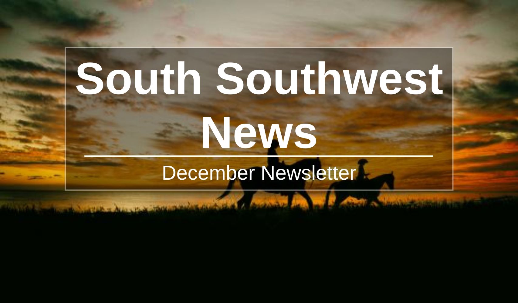 South Southwest News, December Newsletter