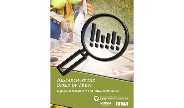 Research at the Speed of Trust: A guide for researchers and Native communities