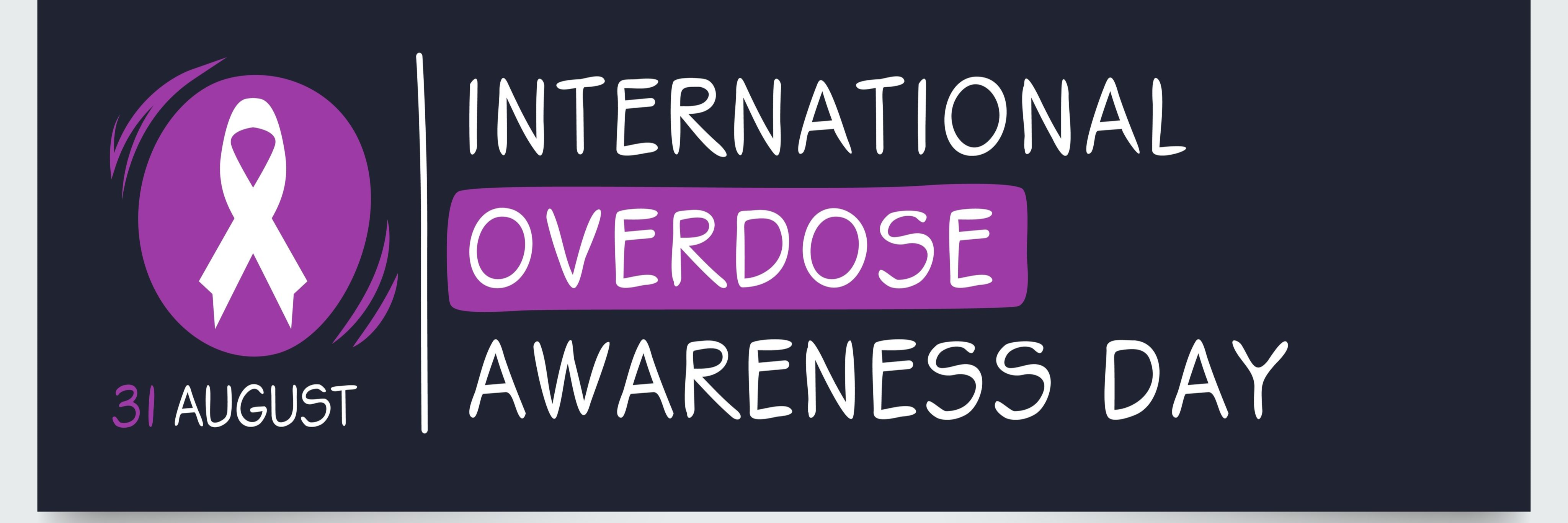 August 31 is International Overdose Awareness Day