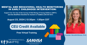 Mental and Behavioral Health Monitoring in Early Childhood Intervention